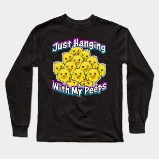 Just Hanging With My Peeps White Long Sleeve T-Shirt